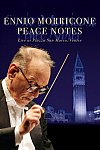 Ennio Morricone: Peace Notes - Live in Venice